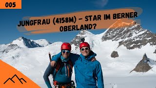 Jungfrau 4158m  Hochtour in mitten von Legenden  Bergsteigen im Berner Oberland [upl. by Tibbetts]