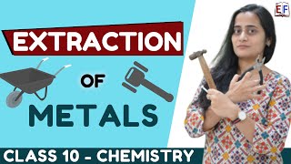 Extraction of Metals  Chemistry Class 10 3 [upl. by Dlanigger]