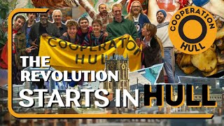 The Revolution Starts in Hull  An Introduction to How Cooperation Hull Are Changing the World [upl. by Eillo545]