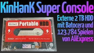 Ersteindruck KinHanK Super Console Externe 2 TB HDD mit Batocera und 123784 Spielen von AliExpress [upl. by Atiuqel]