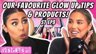 Our Favourite Glow Up Tips amp Products  Season 7 EP3 [upl. by Oir192]