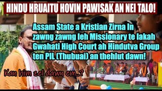 Kristian kan him zel ang em Hindu hruaitu ten Assam a Kristian Sikul amp Missionary te an khing dawn [upl. by Acirt]