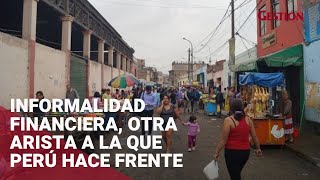 Informalidad financiera ¿otra arista a la que Perú hace frente en pandemia [upl. by Enier]