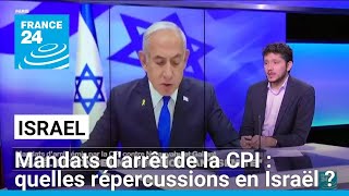 Mandats darrêt de la CPI  quelles répercussions en Israël  • FRANCE 24 [upl. by Oba]