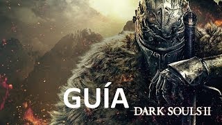 Guía Guerrero Dark Souls II 1 Tutorial Comerciante Cuervo Llegando a Majula [upl. by Ahcrop]