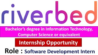 Riverbed Hiring Software Development Intern  Bachelor’s degree in Computer Science or equivalent [upl. by Noirod739]