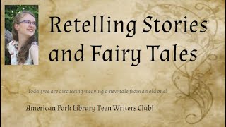 Retelling Stories and Fairy Tales [upl. by Yann]