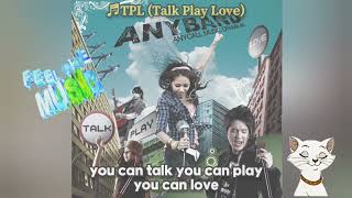 💿TPL Talk Play Love  애니밴드 [upl. by Rori]