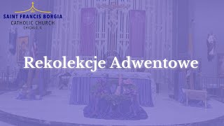 LIVE Rekolekcje Adwentowe  12112024  700 pm  Polish [upl. by Evan]