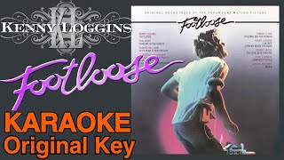 Kenny Loggins  Footloose Original key karaoke [upl. by Ferne]