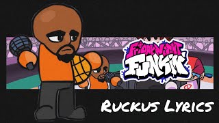 Friday Night Funkin Ruckus Lyrics [upl. by Georgeanna]