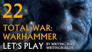 Lets Play  Total War Warhammer 22 deutsch [upl. by Curr]