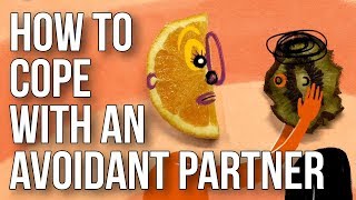 How to Cope With an Avoidant Partner [upl. by Roosnam]