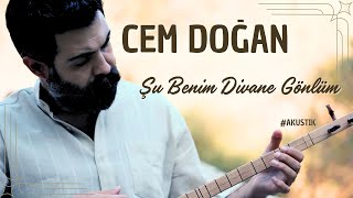 CEM DOĞAN  Şu Benim Divane Gönlüm Akustik [upl. by Pius]