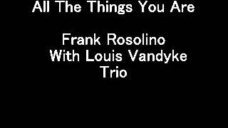 All The Things You Are  Frank Rosolino [upl. by Ferullo]