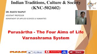 Purusārtha  The Four Aims Of Life  Varnāshrama System  KNC502  KNC602  AKTU [upl. by Bev387]