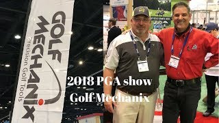 2018 PGA Merchandise Show GOLF MECHANIX [upl. by Nikolaus887]