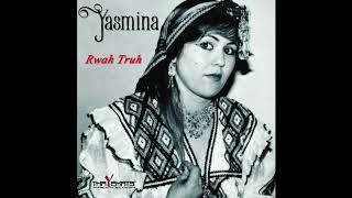 Yasmina  Rwah Truh Audio [upl. by Hesper]