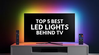 The Top 5 Best Led Lights Behind Tv [upl. by Bayard]