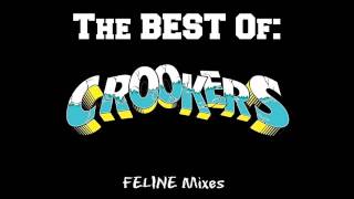 FELINE  The BEST Of CROOKERS [upl. by Eromle]