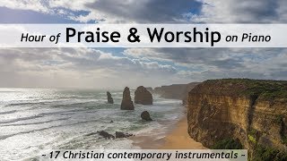 One Hour of Praise amp Worship on Piano  17 contemporary Christian songs with lyrics [upl. by Getraer]