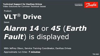 VLT® Drives The drive is displaying an Alarm 14 or Alarm 45 Earth Fault [upl. by Enileqcaj]