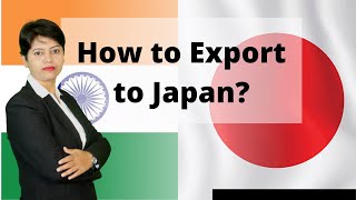 japanexport How to Export to Japan I Business Opportunities in JapanI Export Import I KDSushma [upl. by Tricia535]