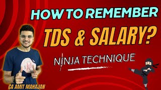 How to Remember TDS and Salary CA Inter  CA Final  CMA Inter  CMA Final  CA Amit Mahajan [upl. by Sillyhp418]