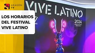 Estos son los horarios del Festival Vive Latino [upl. by Delos351]