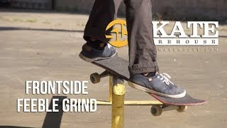 How To FS Feeble Grind  Skateboarding Trick Tips [upl. by Airb]