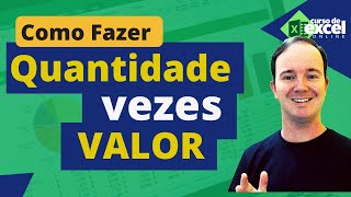 Como Fazer Quantidade X Valor no Excel  Exemplo Didático [upl. by Zoi]