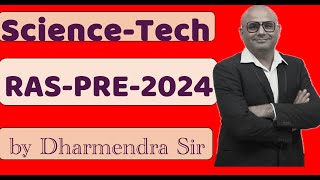 ScienceTech for RASpre 2024 by Dharmendra Sir [upl. by Htiek]