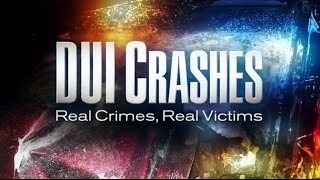 DUI Crashes Real Crimes Real Victims [upl. by Talia]