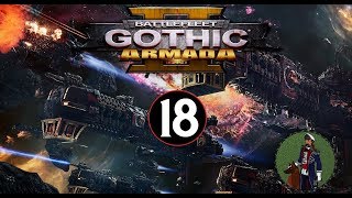 The Ancient One  Battlefleet Gothic Armada 2 Imperial Campaign 18 [upl. by Pedaiah]