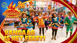 VANDAAG IS HET FEEST  DE CLUB VAN SINTERKLAAS 25 jaar 2024 • VIDEOCLIP Het Grote Sneeuwavontuur [upl. by Salchunas76]