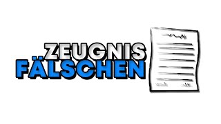 Zeugnis Fälschen Tutorial  Einfach und Schnell Deutsch [upl. by Boehike74]