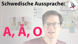 Schwedische Aussprache die Vokale A Å und O [upl. by Sanalda]