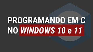 Instalando o GCC no Windows 1011 [upl. by Johna]