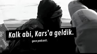 Kalk abi Karsa geldik  SBC 22 gece podcasti [upl. by Ila]