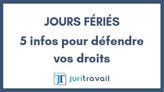 Jours fériés  5 infos pour défendre vos droits [upl. by Dorahs]