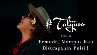 Sumpah Pemuda Itu Puisi Paling Menyihir  Sujiwo Tejo  TaliJiwo Eps 3 [upl. by Kavanaugh]