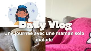 Une journée avec une maman solo qui est malade [upl. by Val364]