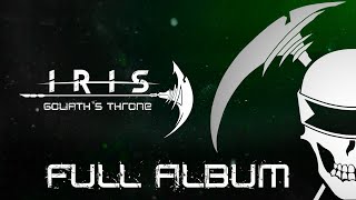 IRIS  GOLIATHS THRONE FANMADE FULL ALBUM VIDEO BY WillRyanDA [upl. by Uzzia141]