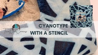 DIY Cyanotype Fabric Art Using a Stencil  StepbyStep Tutorial [upl. by Jethro]