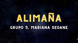 Grupo 5 Mariana Seoane  Alimaña LetraLyrics [upl. by Ettegirb]