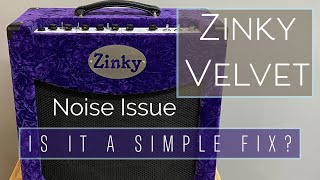 Zinky Velvet Noise Issues  Is it a Simple Fix [upl. by Weiner]