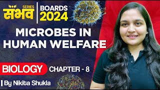 Microbes in Human Welfare Class 12 🔥  One Shot 🔥😨  Biology Chapter 8  Boards 2024  Nikita Shukla [upl. by Llibyc349]