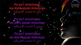 Comme te po I cant speak American English lyrics مترجمة [upl. by Dulsea925]