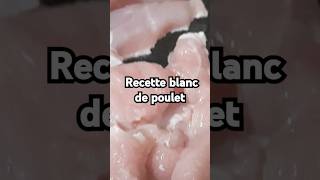 Recette blanc de poulet [upl. by Mika]