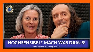 Anne Heintze  Hochsensibel Mach was draus [upl. by Orazal22]